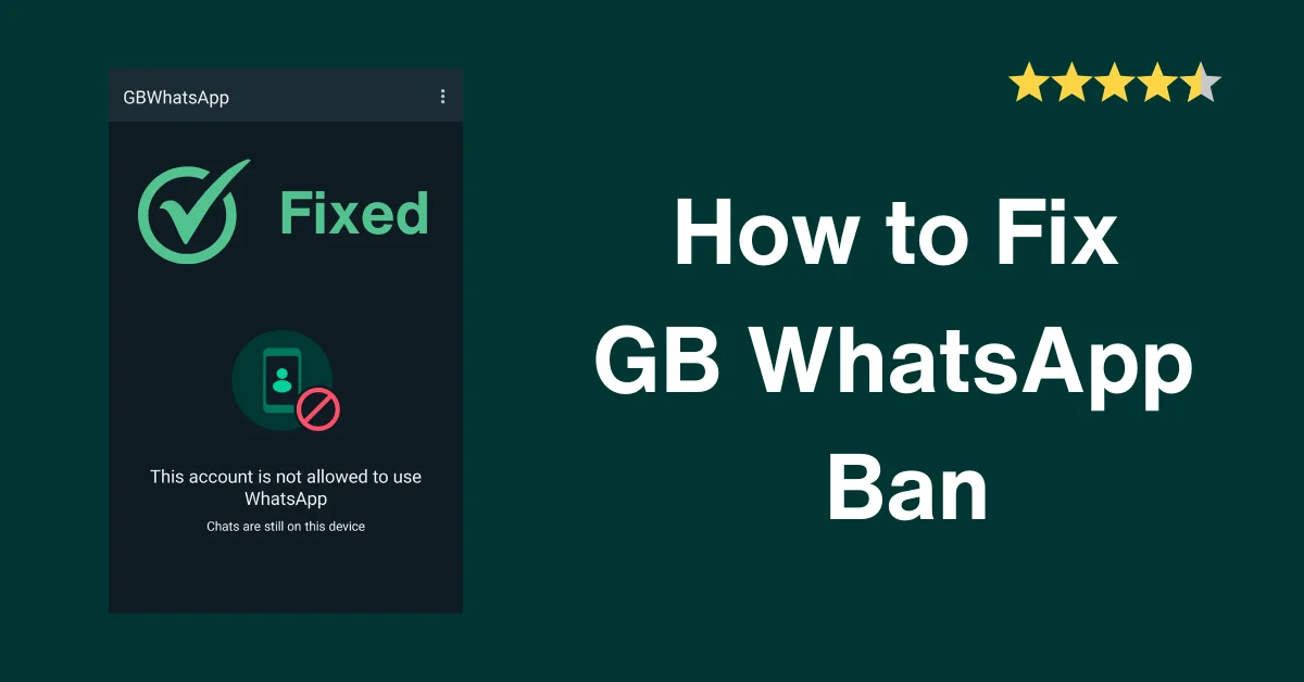 How To Fix GB WhatsApp Temporary Ban Error?